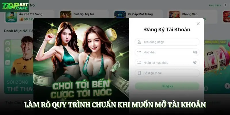 Làm rõ quy trình chuẩn khi muốn mở tài khoản