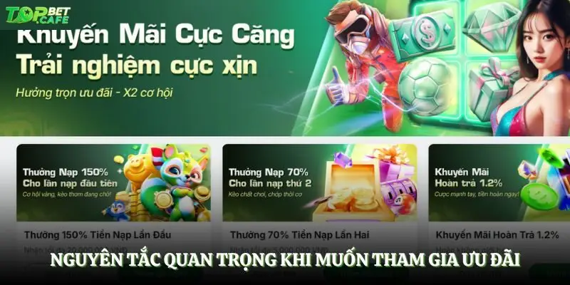 Nguyên tắc quan trọng khi muốn tham gia ưu đãi